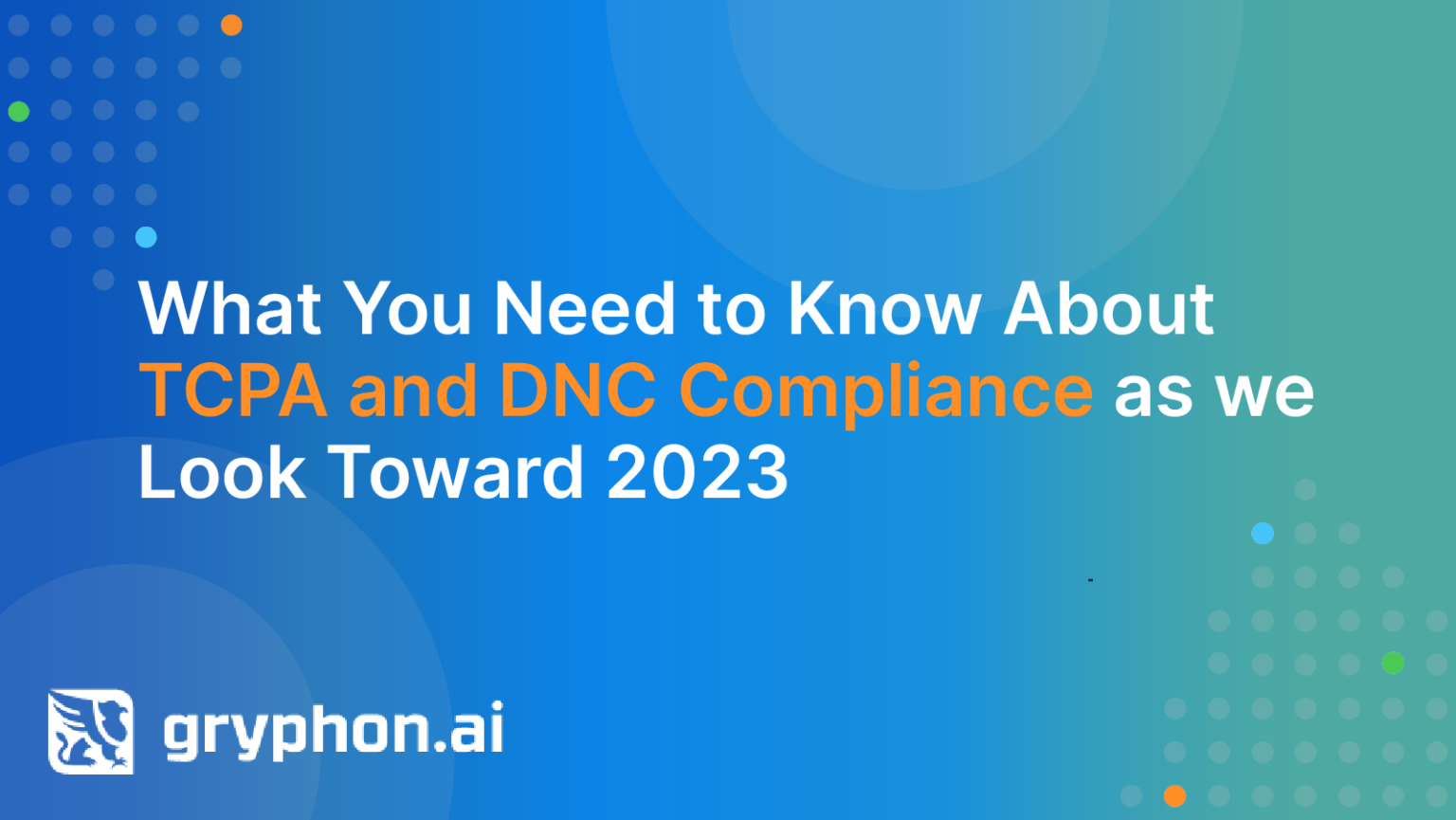 What you need to know about TCPA and DNC Compliance as we Look Toward 2023