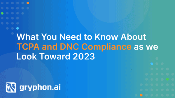 What you need to know about TCPA and DNC Compliance as we Look Toward 2023