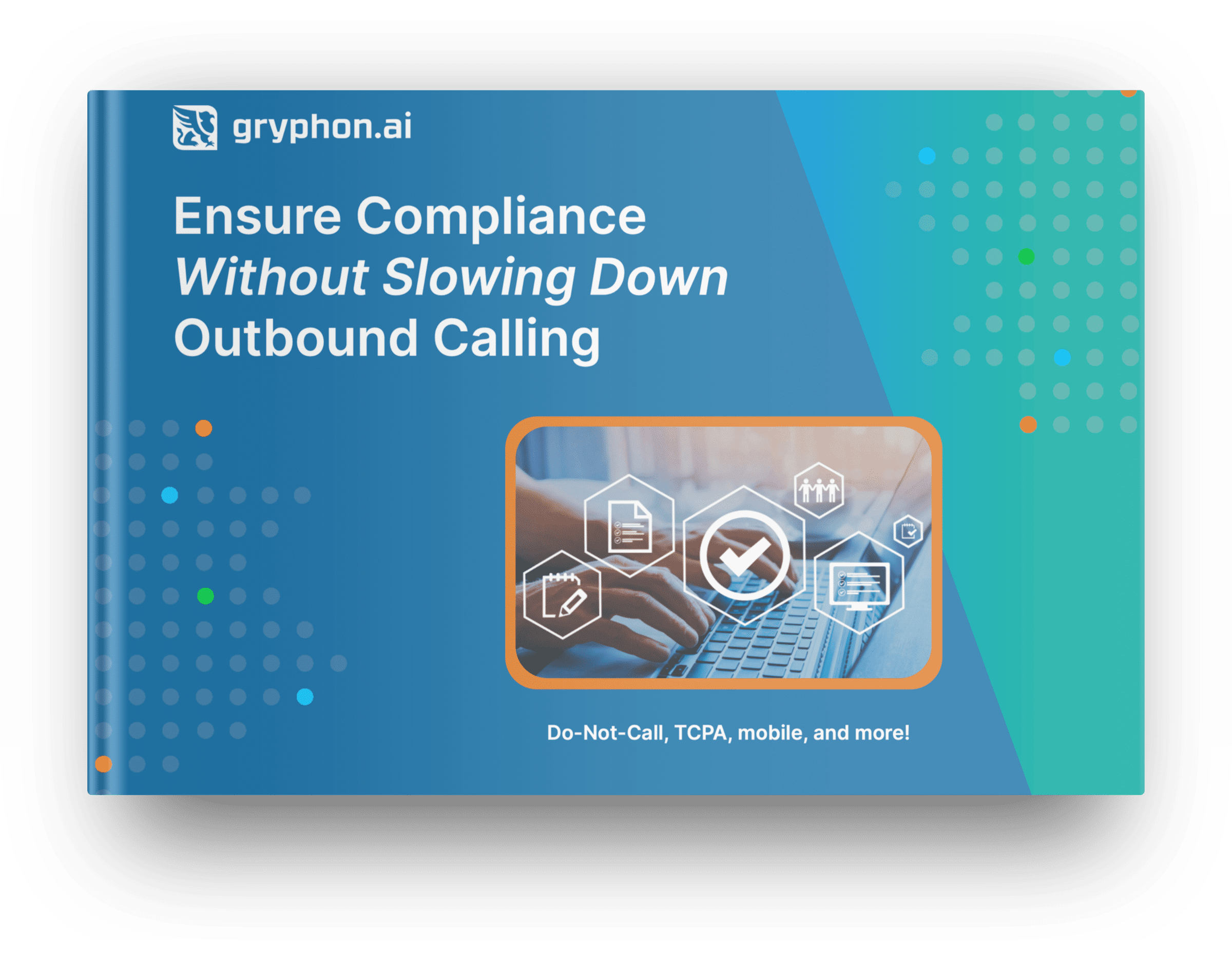 eBook: Ensure Compliance Without Slowing Down Outbound Calling