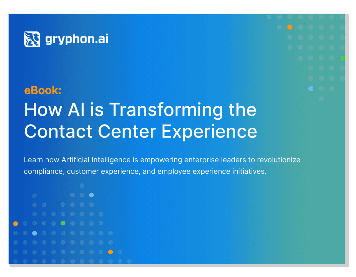 How AI is Transforming the Contact Center Experience - Gryphon.ai