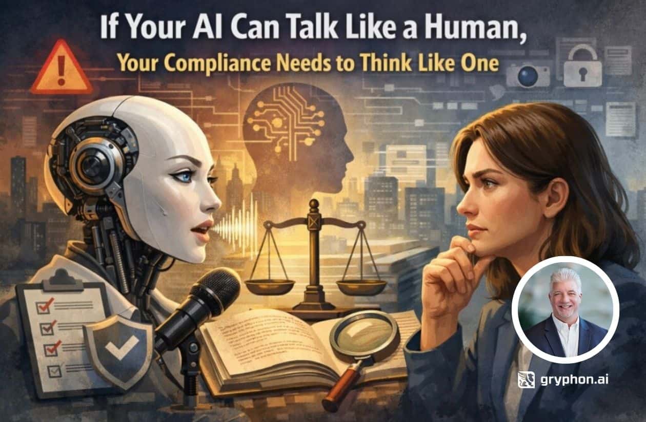 If your ai can talk like a human, your compliance needs to think like one
